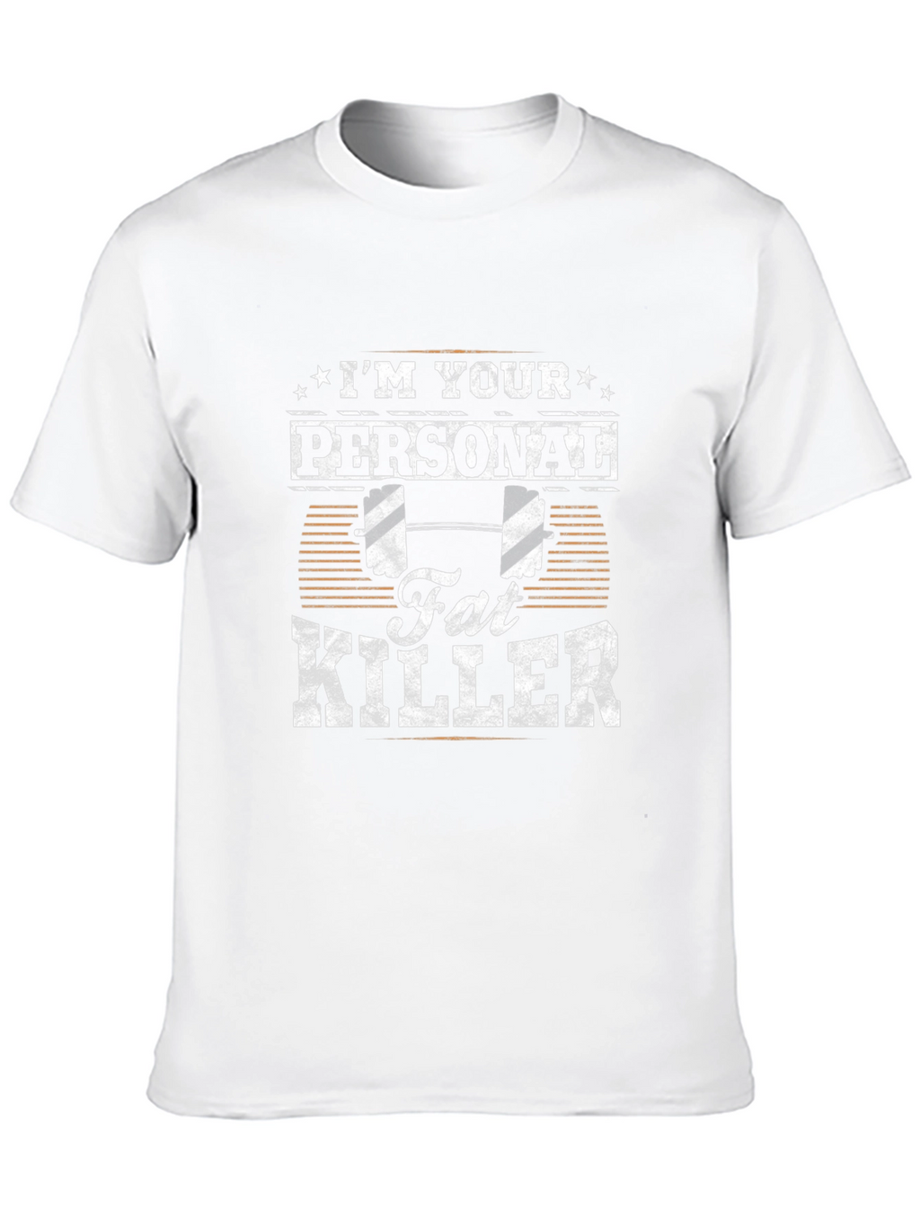 Im Your Personal Fat Killer Gym T-Shirt