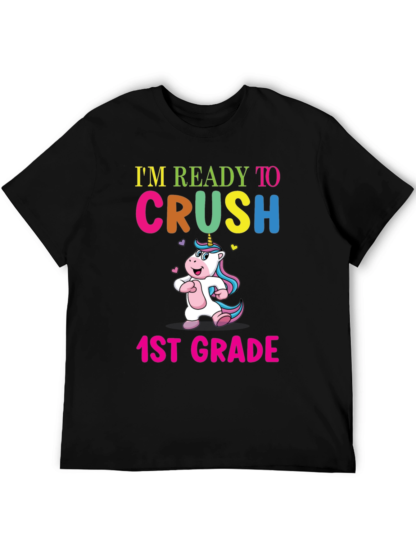 Ready to Crush 1st Grade Unicorn T-Shirt