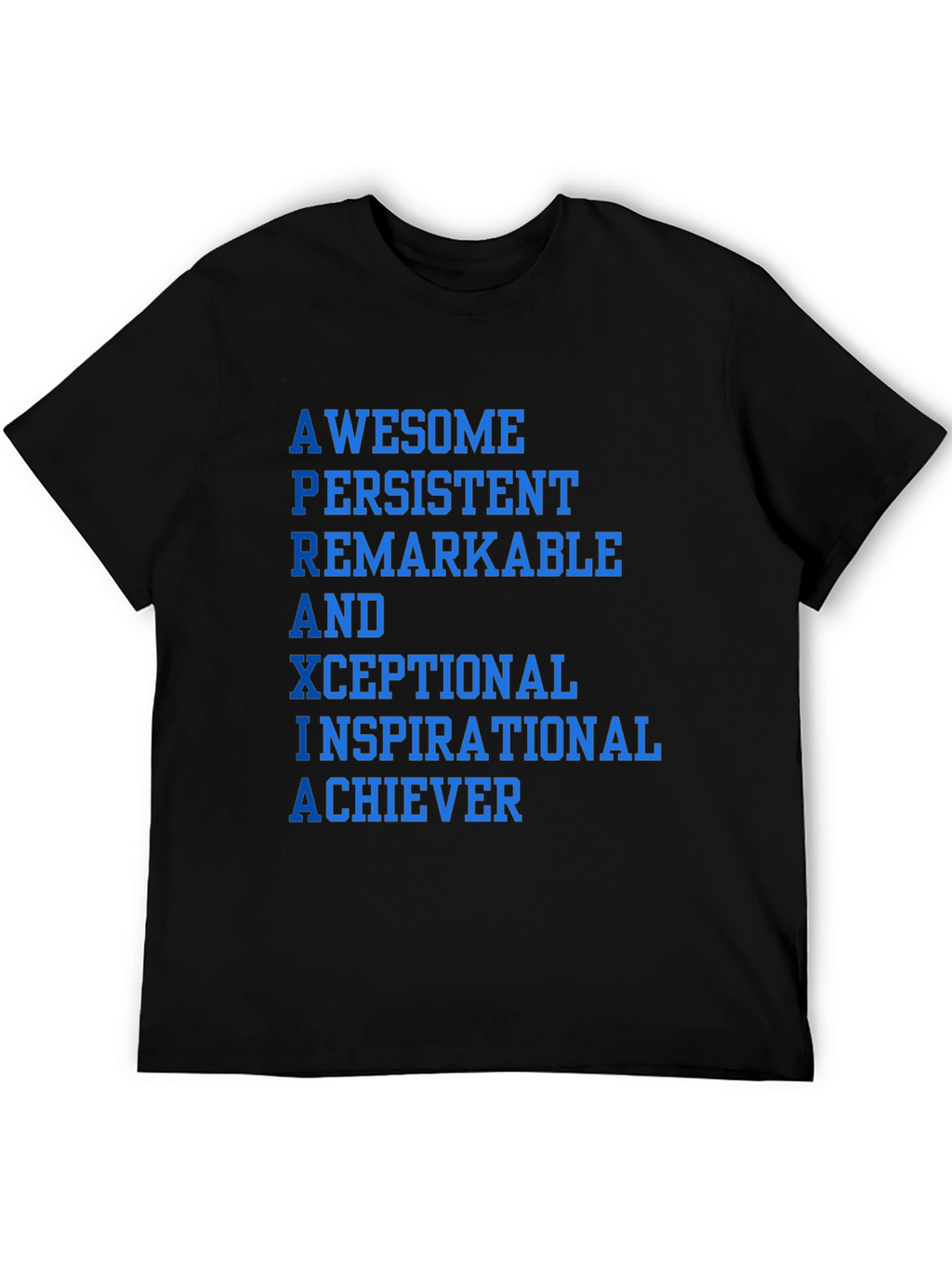 Awesome Inspirational Achiever T-Shirt
