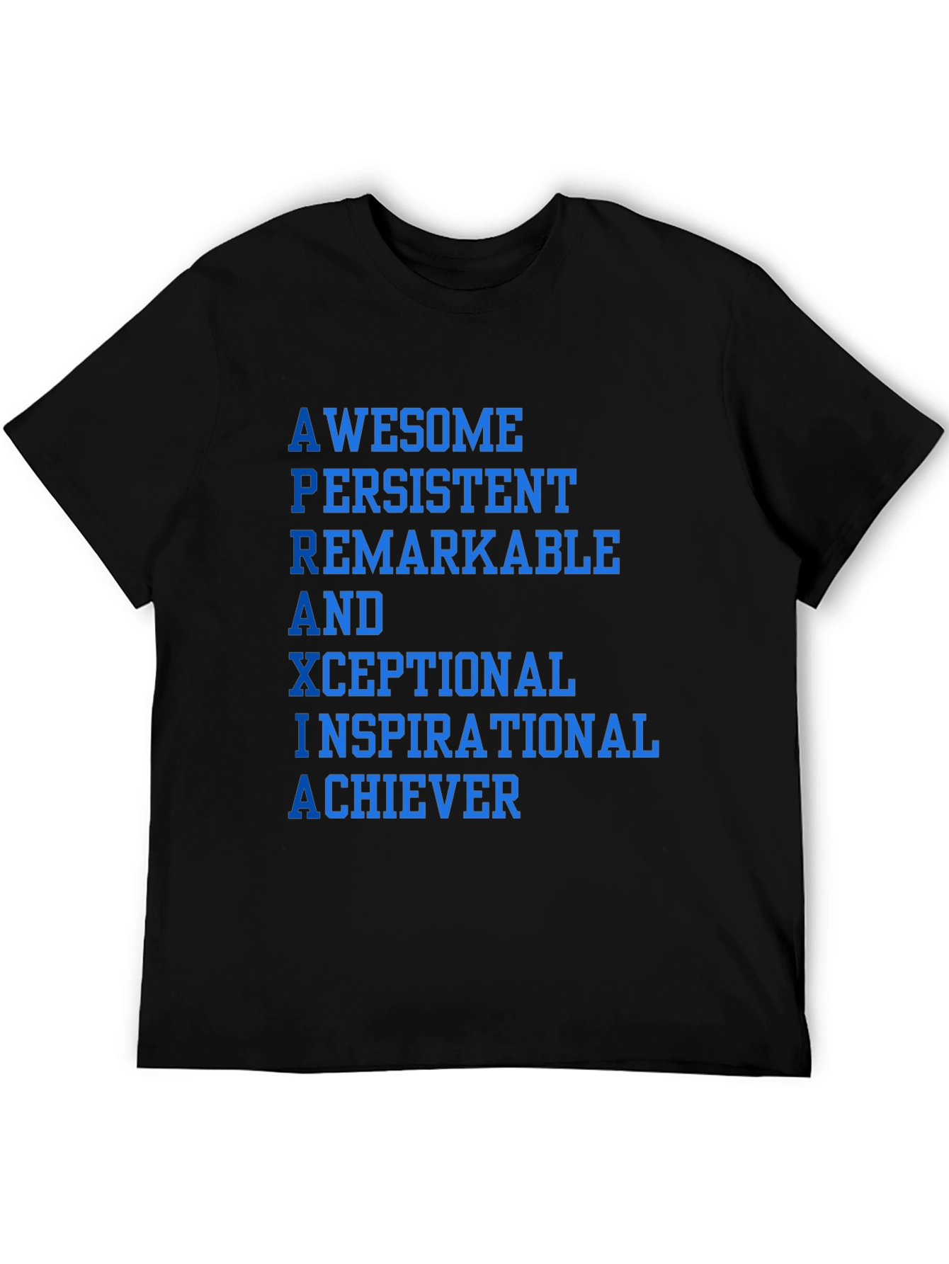 Awesome Inspirational Achiever T-Shirt