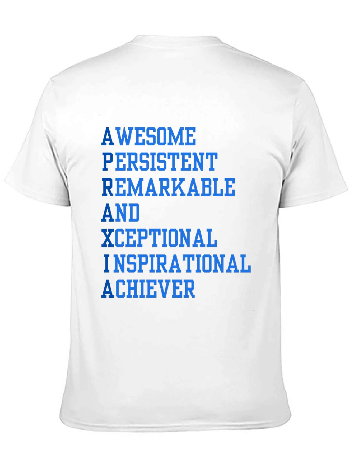 Awesome Inspirational Achiever T-Shirt
