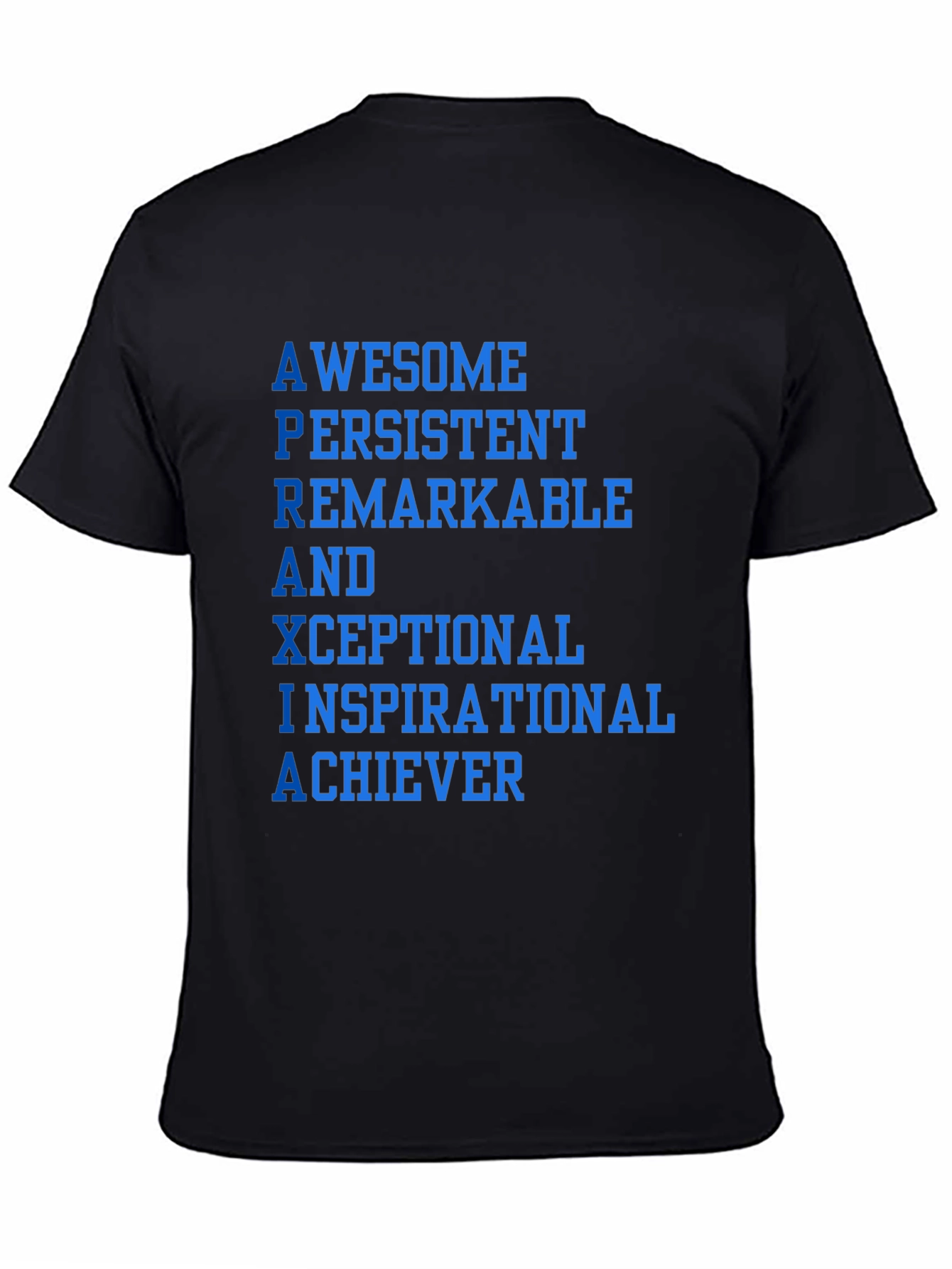 Awesome Inspirational Achiever T-Shirt