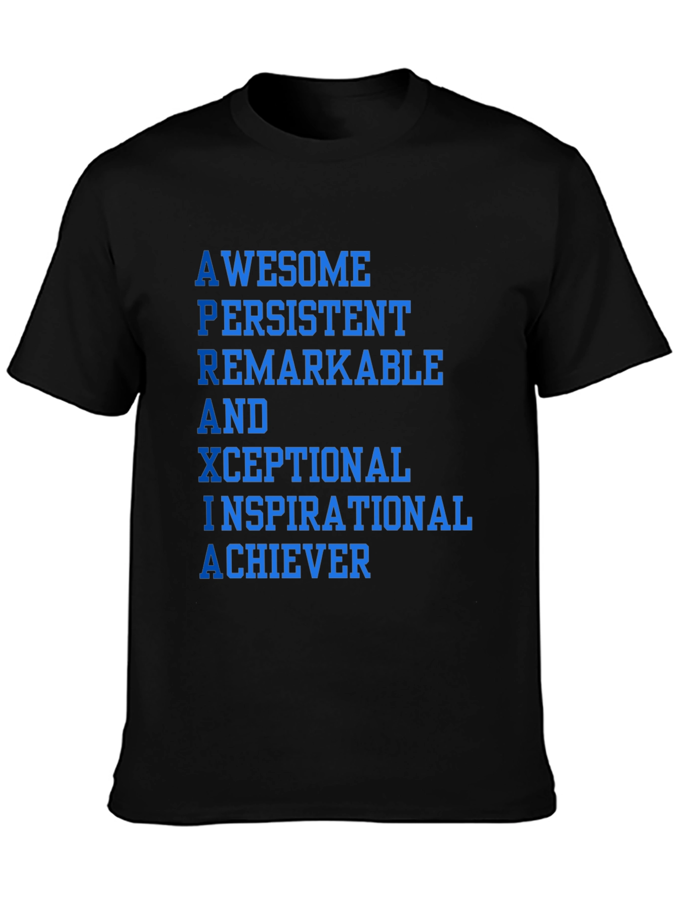 Awesome Inspirational Achiever T-Shirt