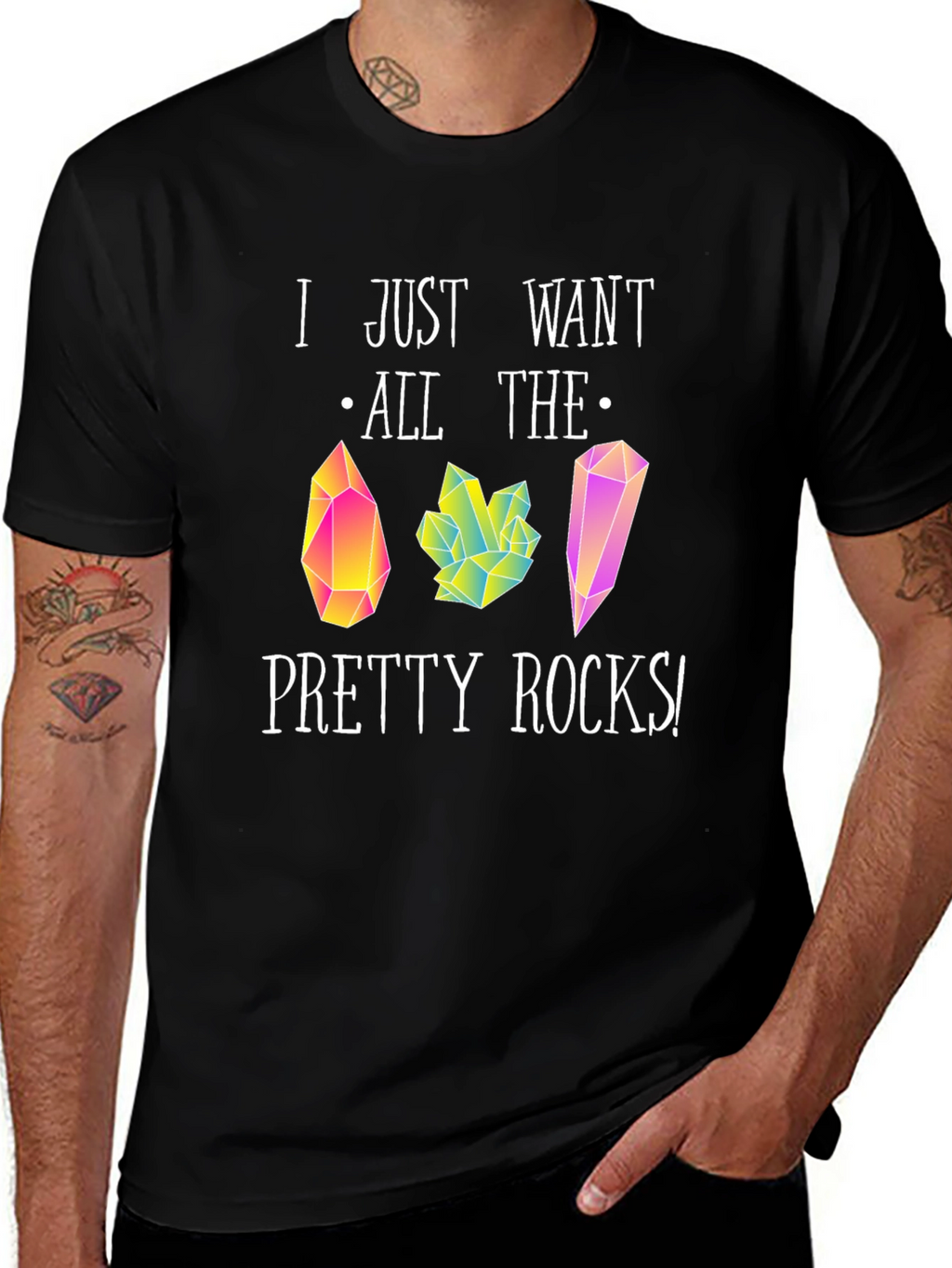 I Just Want All The Pretty Rocks T-Shirt