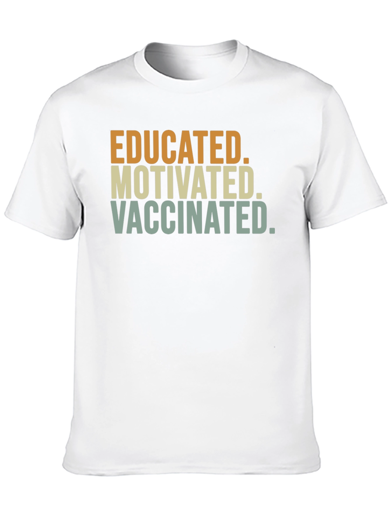 Educated Motivated Vaccinated T-Shirt