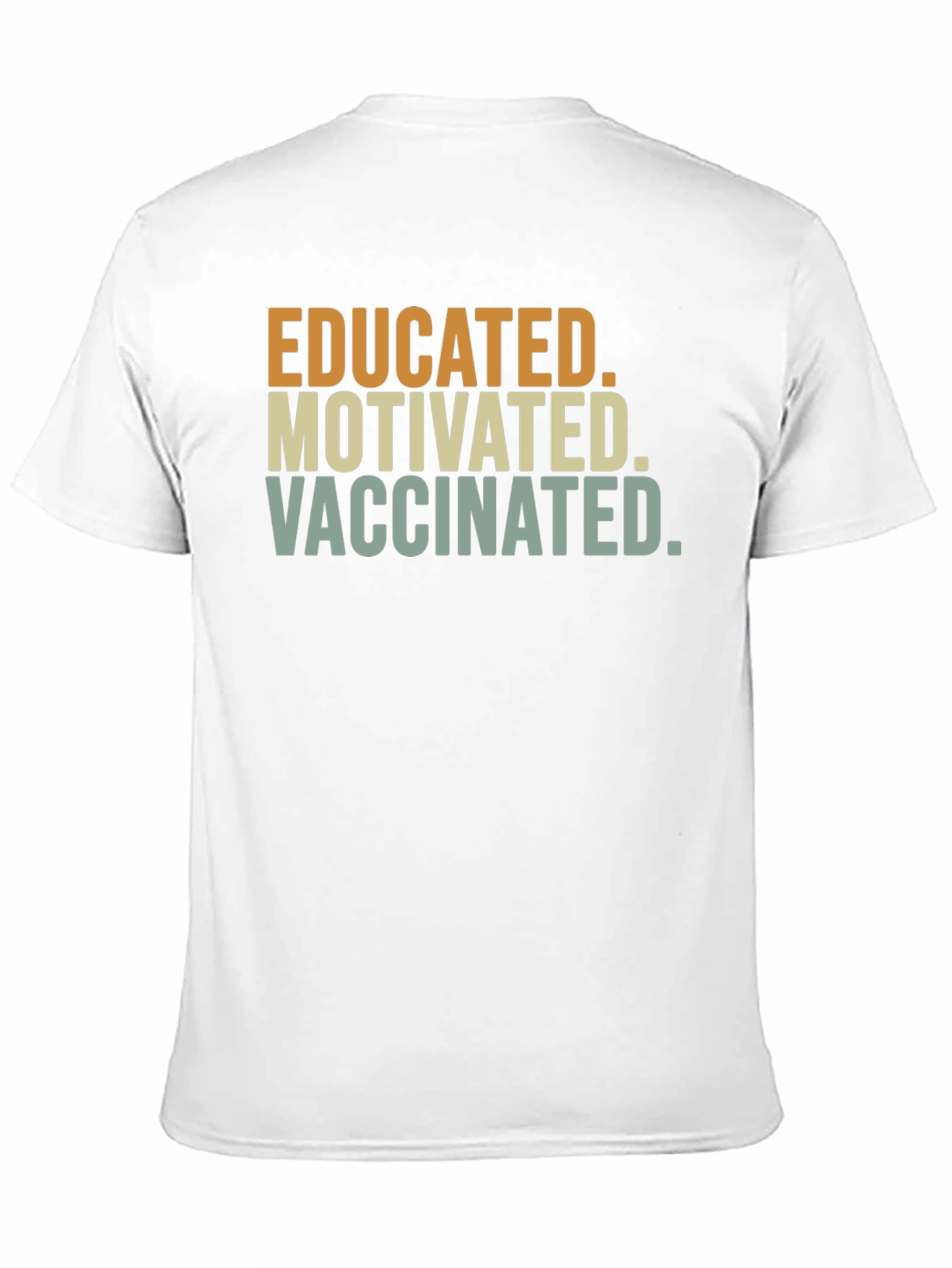 Educated Motivated Vaccinated T-Shirt