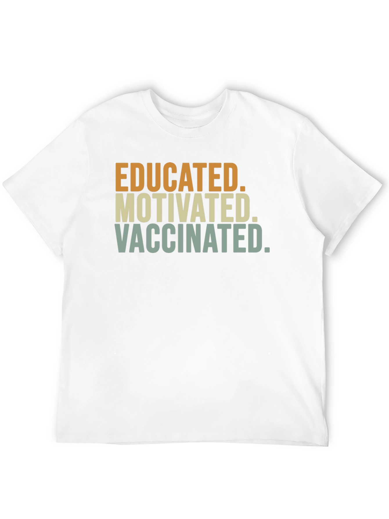 Educated Motivated Vaccinated T-Shirt