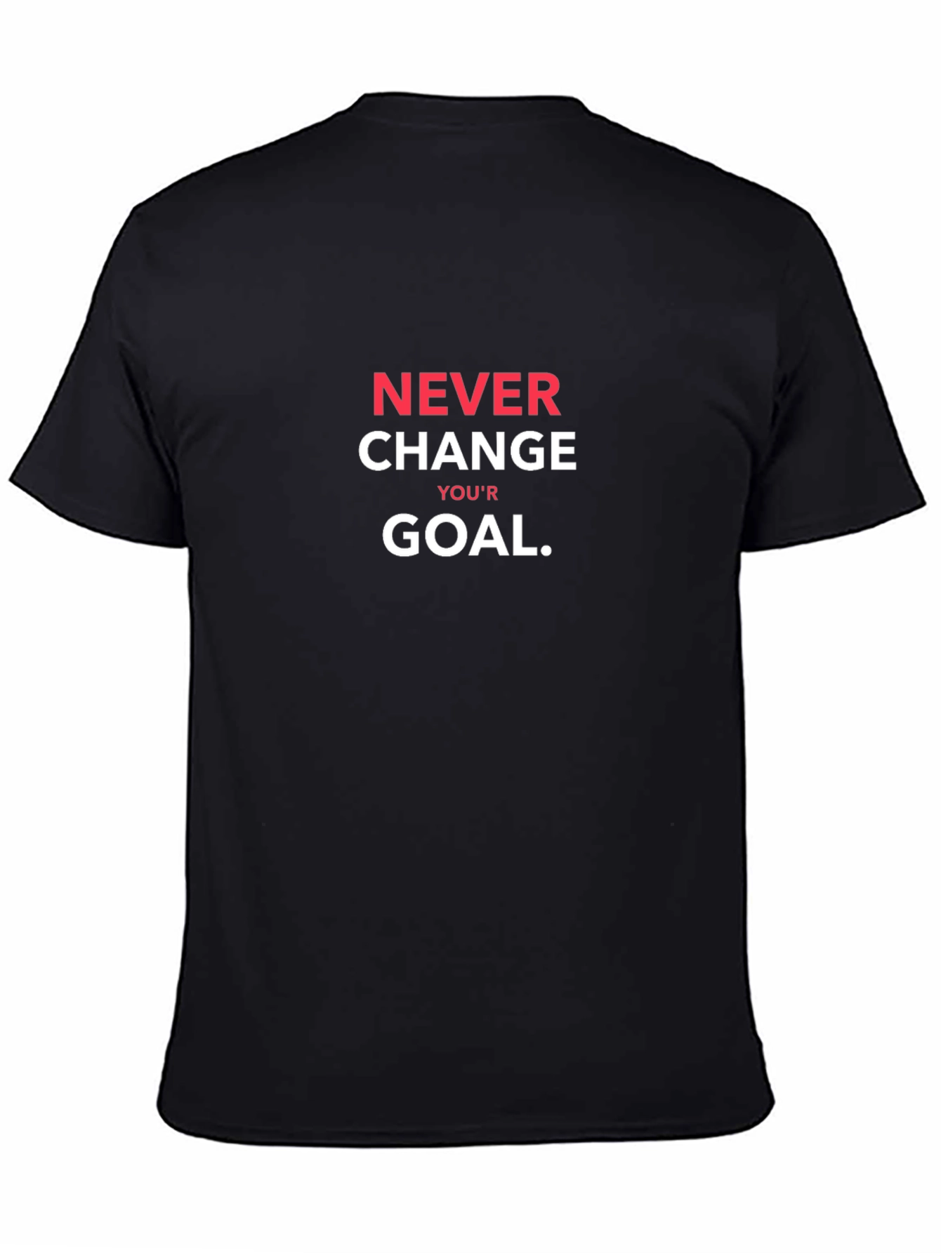 Never Change Your Goal Black T-Shirt