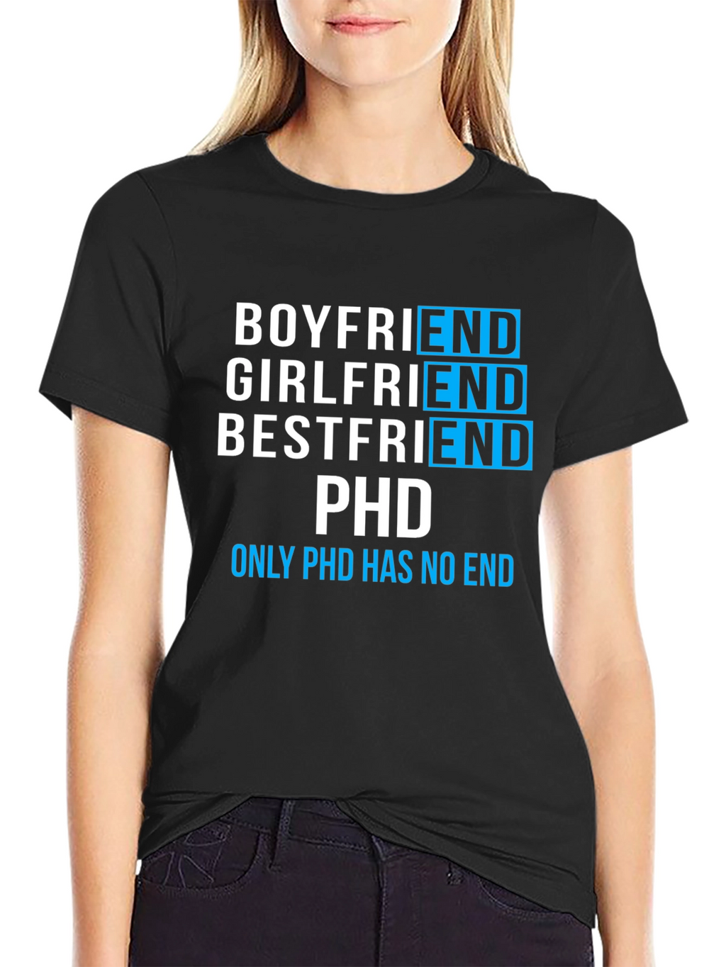 Funny PhD Student T-Shirt - Boyfriend Girlfriend Bestfriend