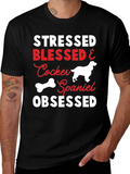 Stressed Blessed Cocker Spaniel Obsessed T-Shirt