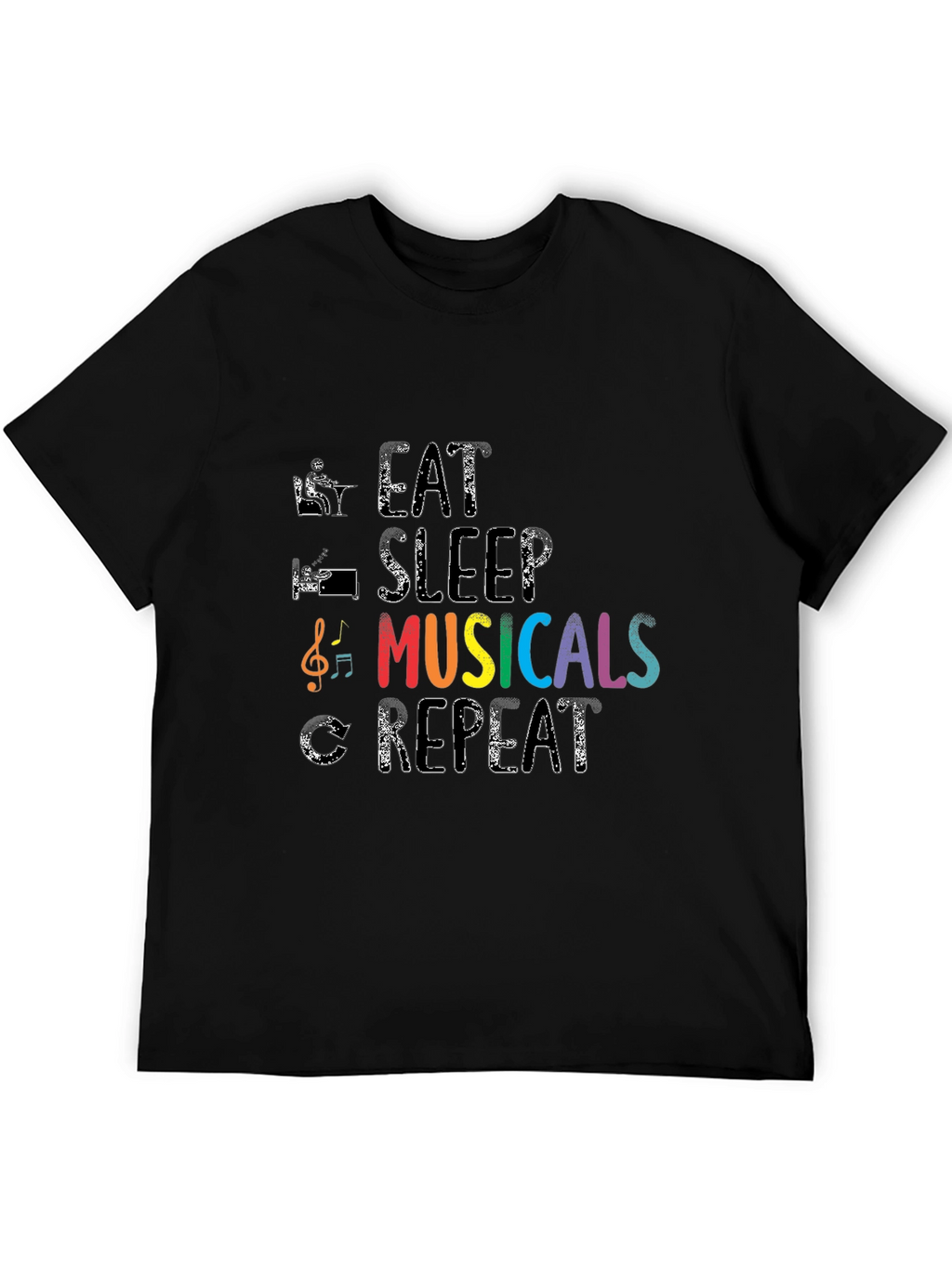Eat Sleep Musicals Repeat Black T-Shirt