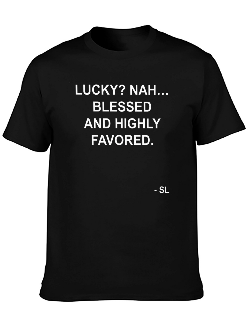 Blessed and Highly Favored Graphic Tee