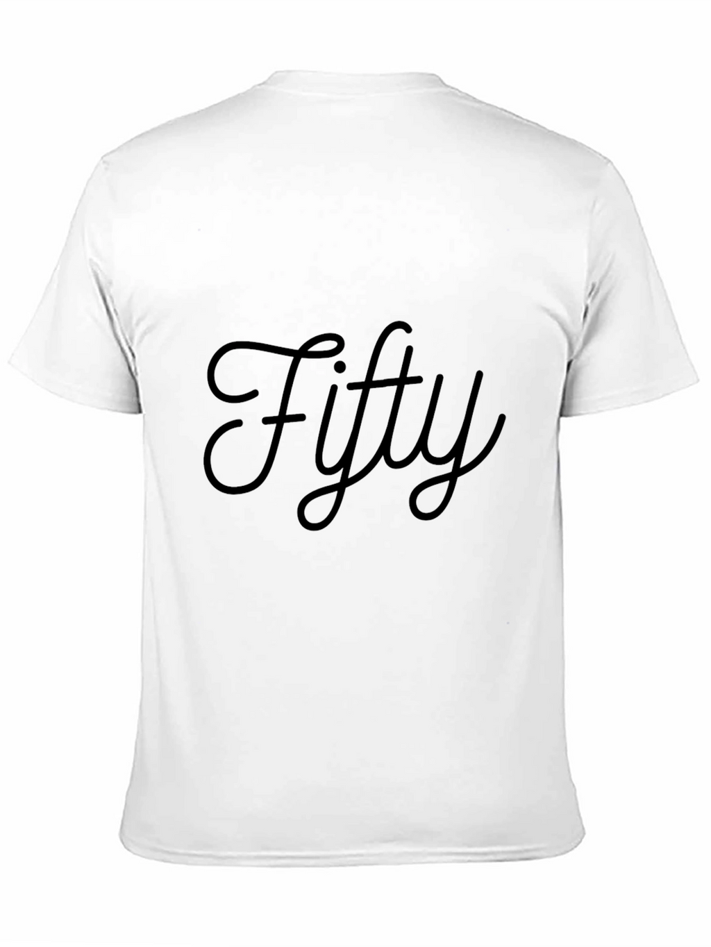 Fifty Black T-Shirt - Stylish Birthday Gift Idea