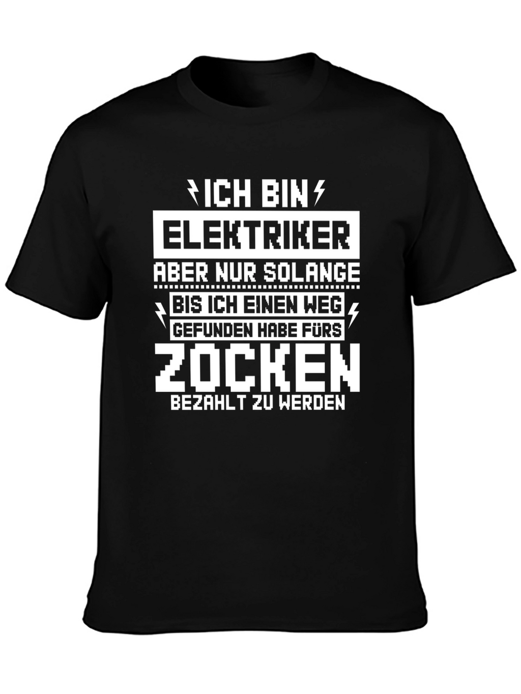 Ich Bin Elektriker Funny Graphic T-Shirt