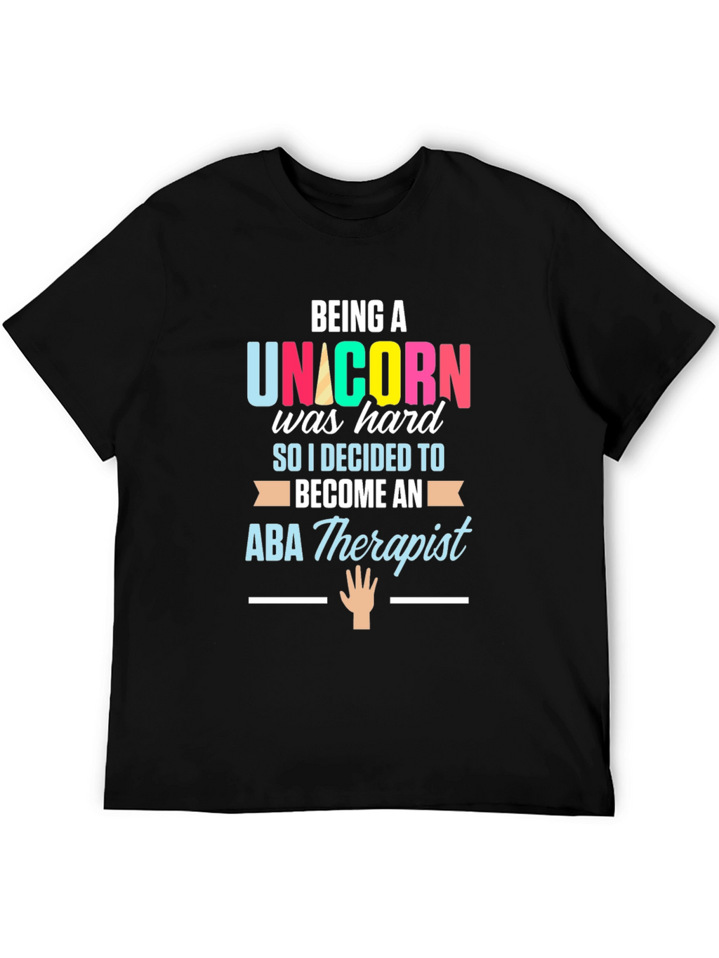 Unicorn ABA Therapist T-Shirt