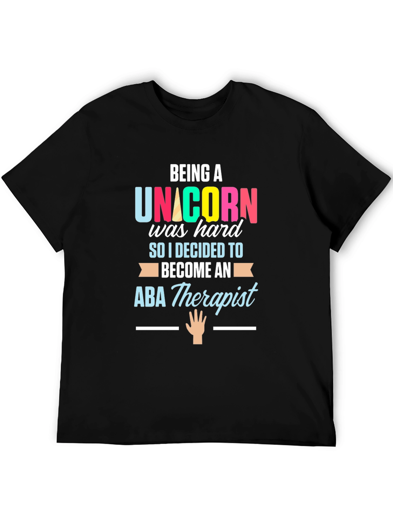 Unicorn ABA Therapist T-Shirt