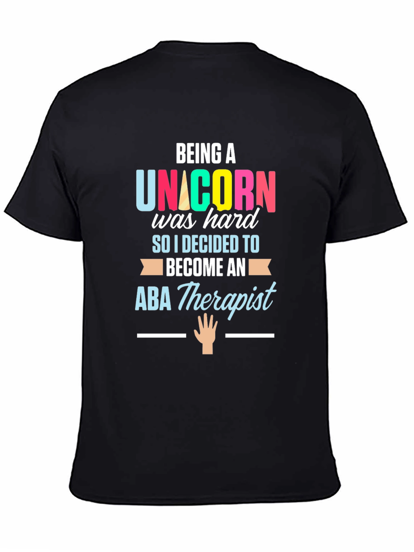 Unicorn ABA Therapist T-Shirt