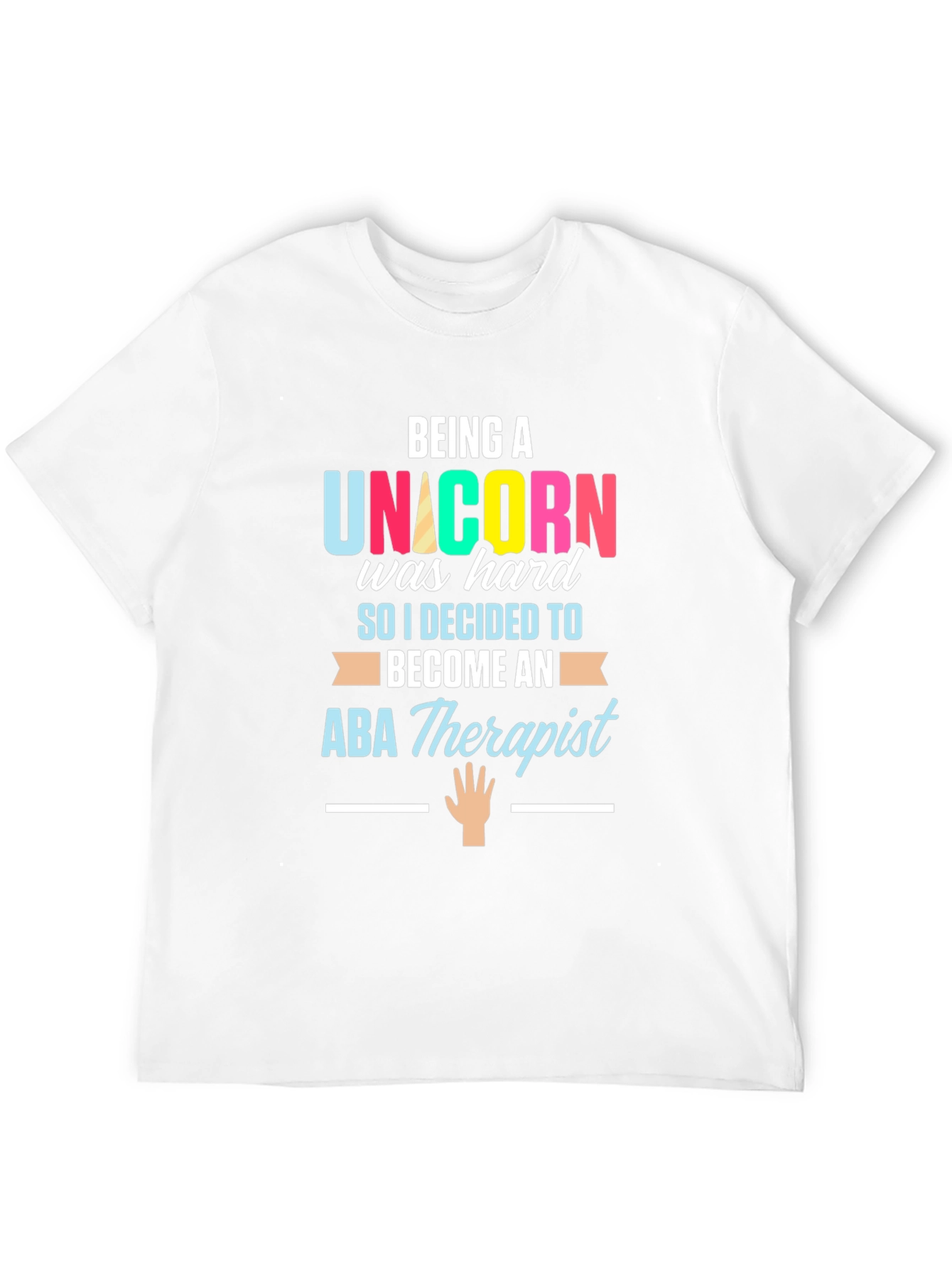Unicorn ABA Therapist T-Shirt