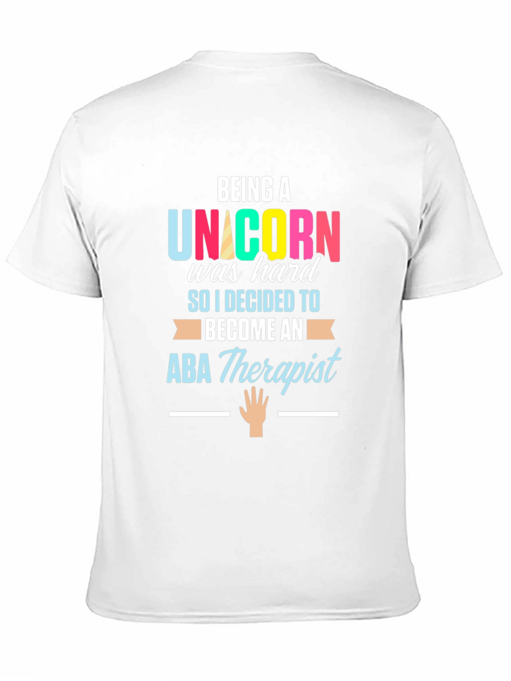 Unicorn ABA Therapist T-Shirt