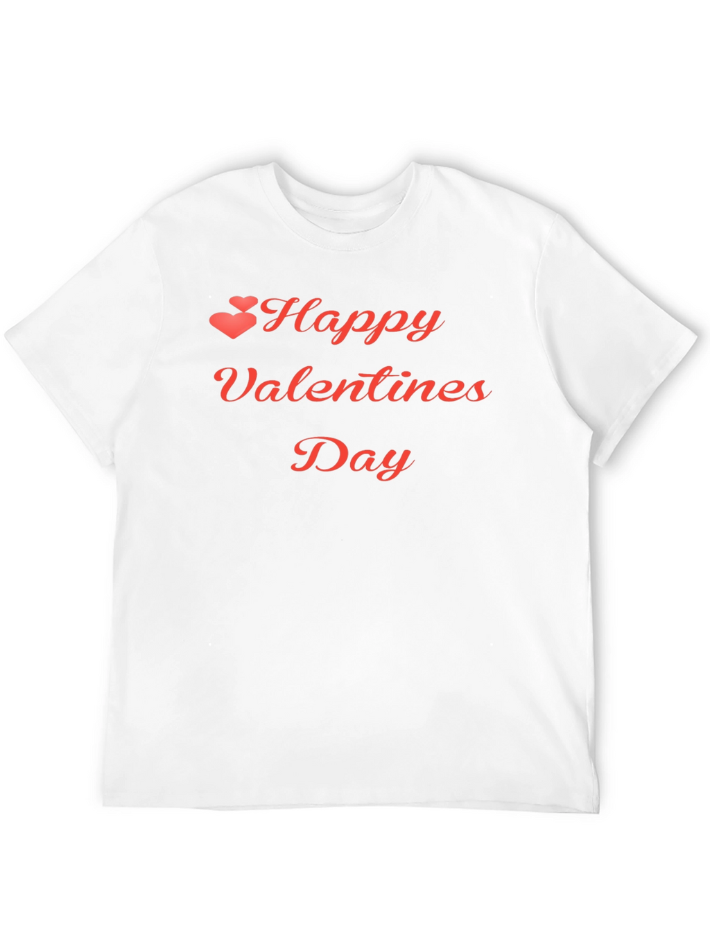 Happy Valentines Day T-Shirt
