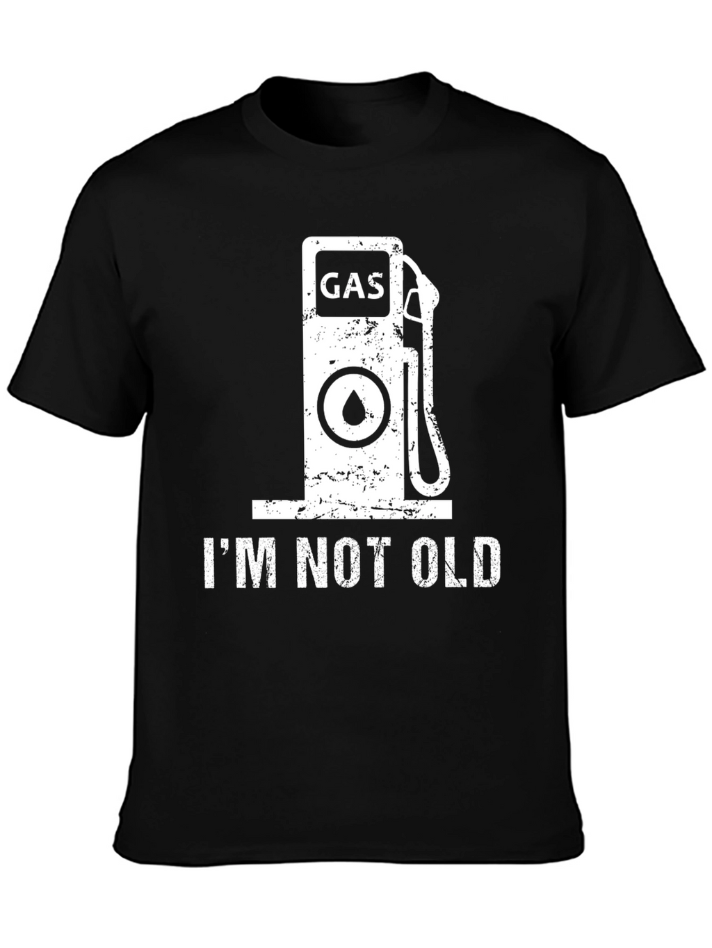 Im Not Old Gas Pump T-Shirt