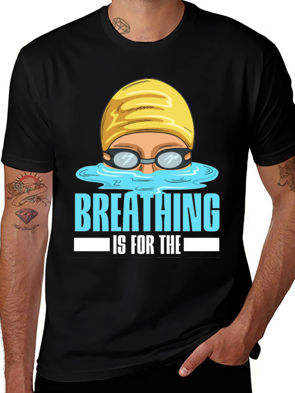 Breathing Is For The Weak Swimmer T-Shirt