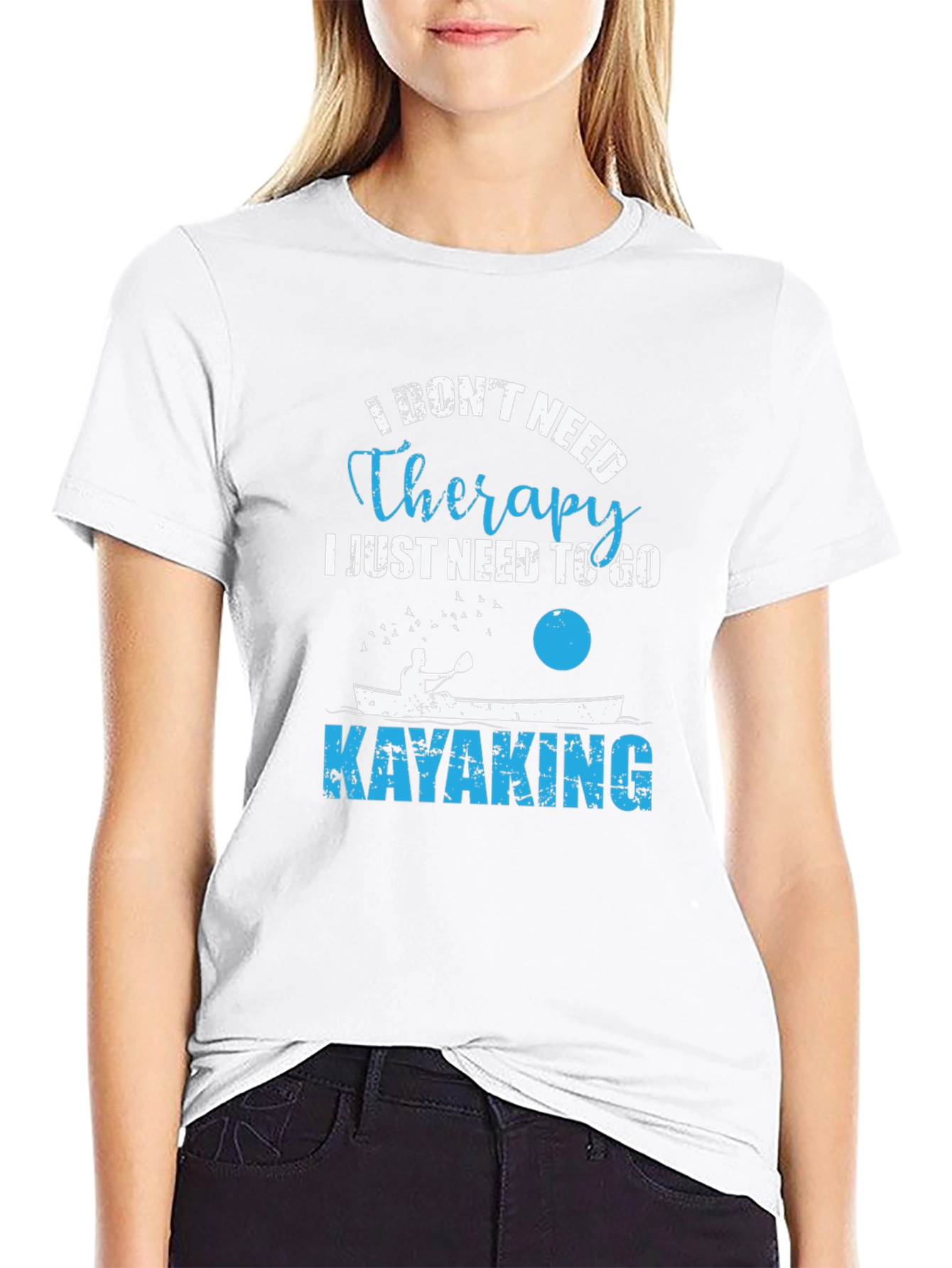 Kayaking Therapy T-Shirt - I Dont Need Therapy