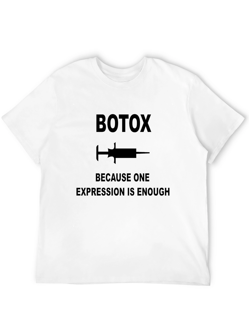 Botox Gag Gift T-Shirt