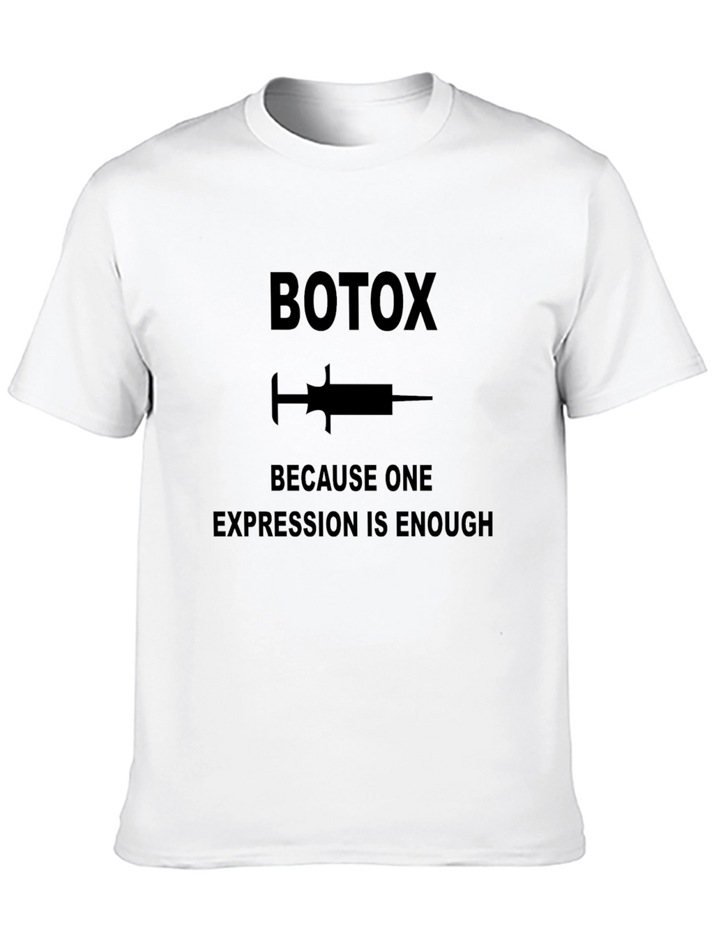 Botox Gag Gift T-Shirt