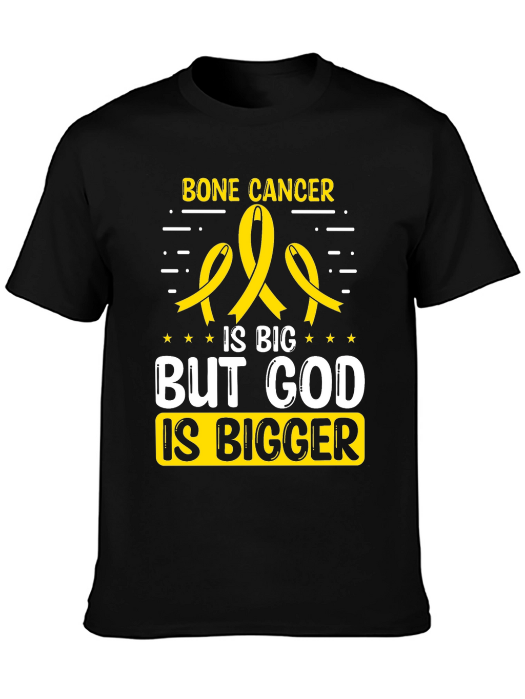 Bone Cancer Awareness T-Shirt - God is Bigger