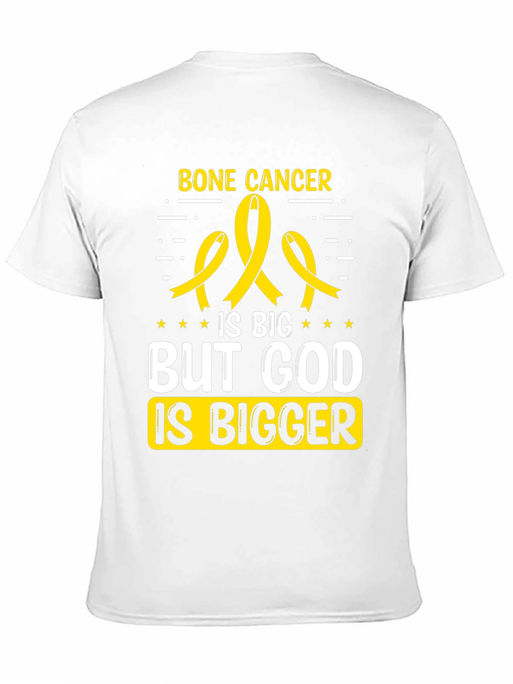 Bone Cancer Awareness T-Shirt - God is Bigger