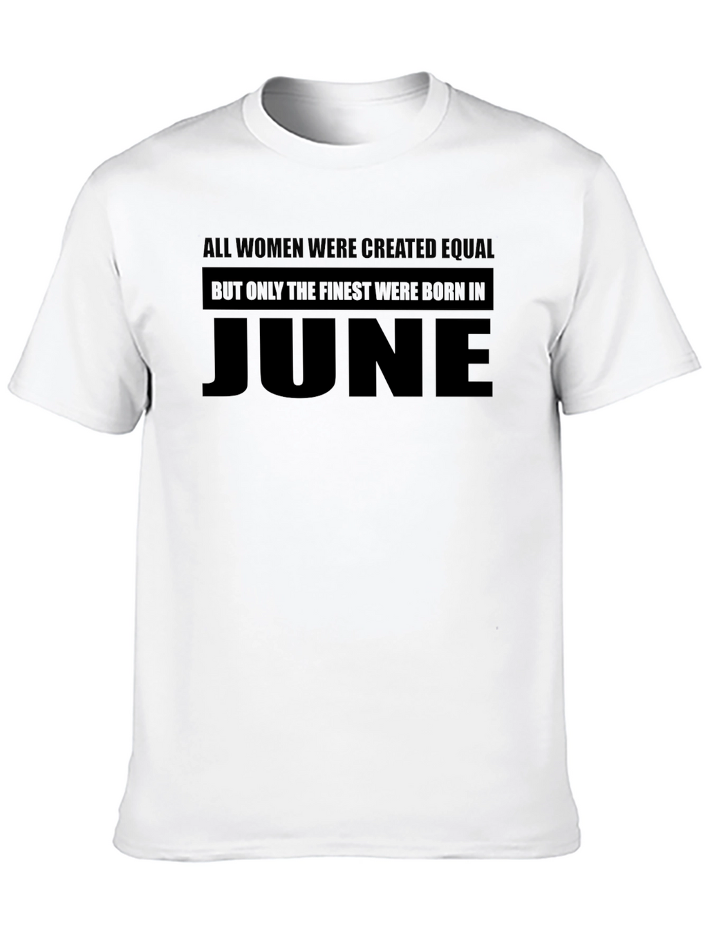 Finest Women Born in June Black T-Shirt