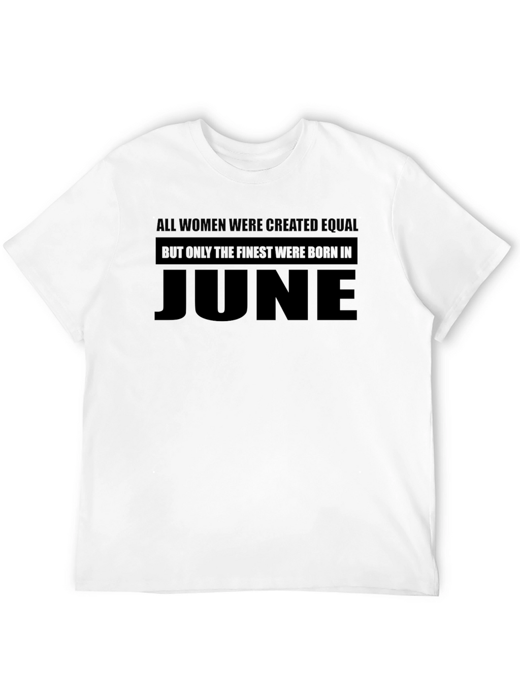 Finest Women Born in June Black T-Shirt