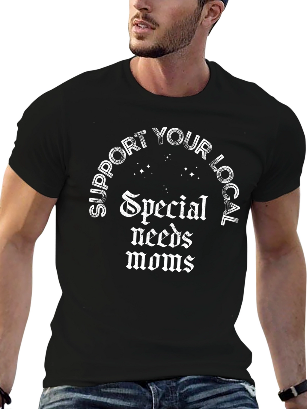 Support Local Special Needs Moms T-Shirt