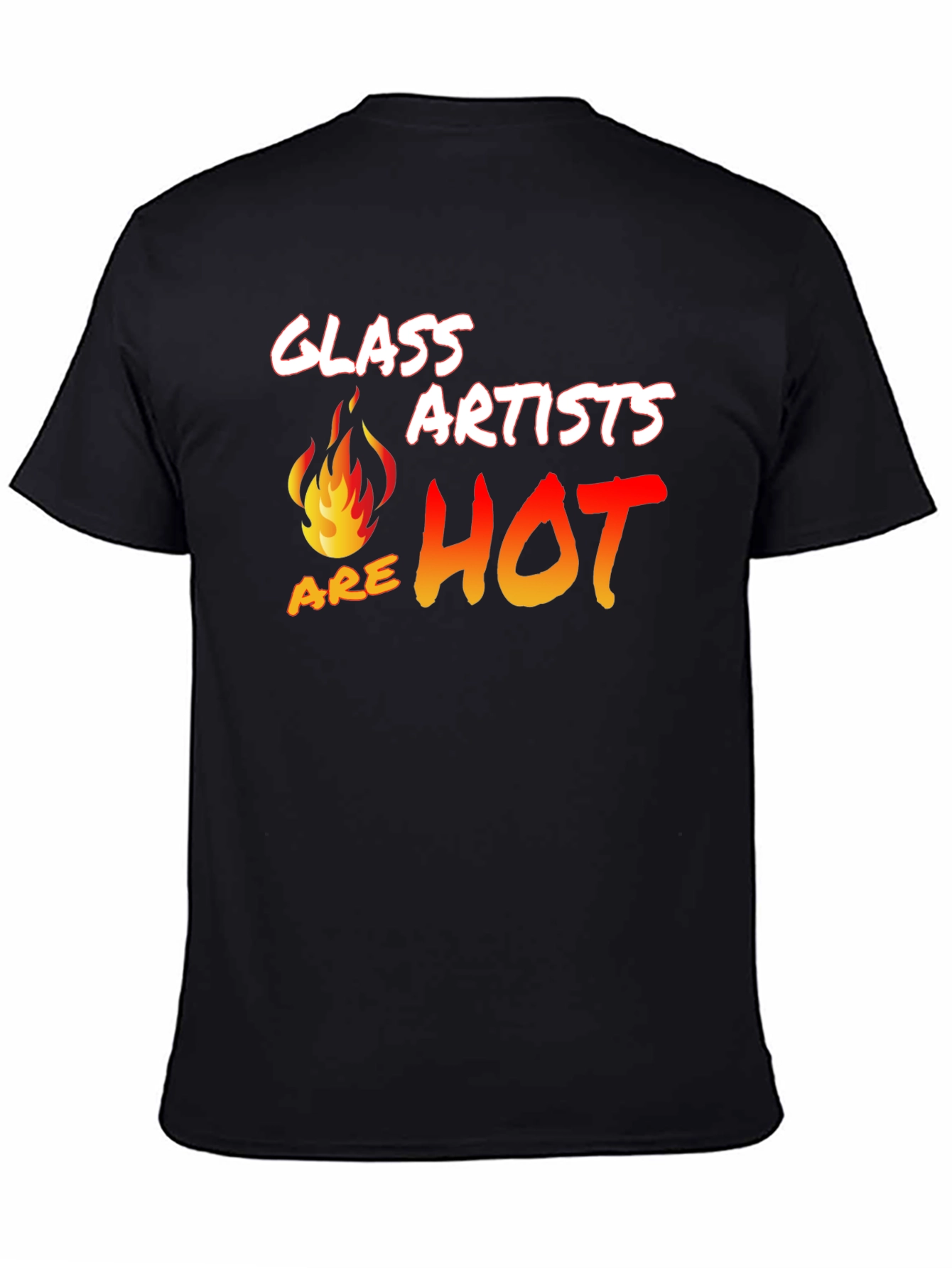 Glass Artists Are Hot T-Shirt
