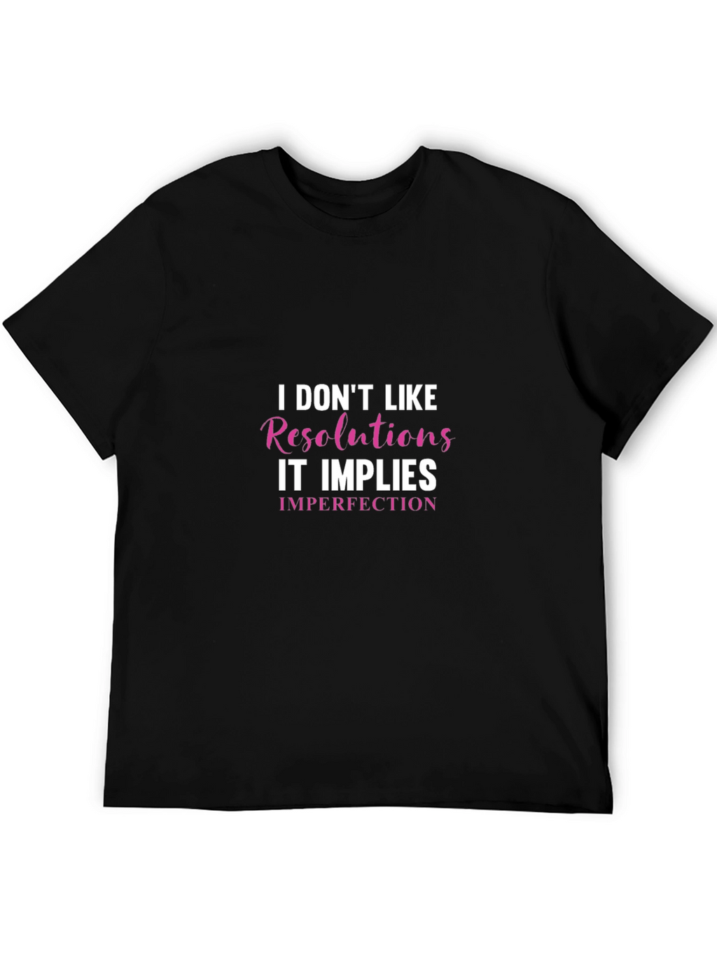 Funny Resolutions Graphic T-Shirt