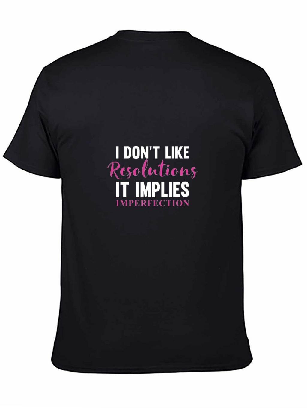 Funny Resolutions Graphic T-Shirt