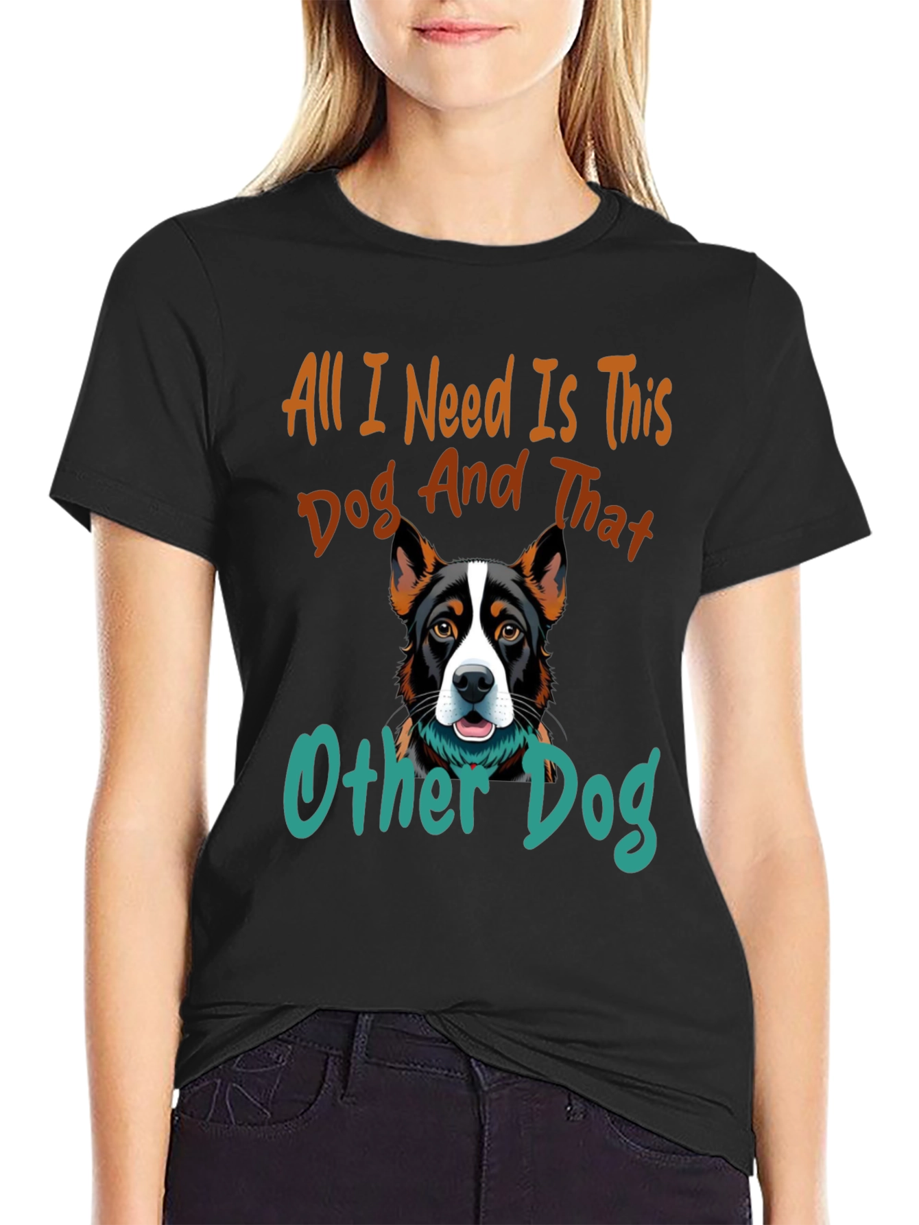 Dog Lover T-Shirt - All I Need Is This Dog