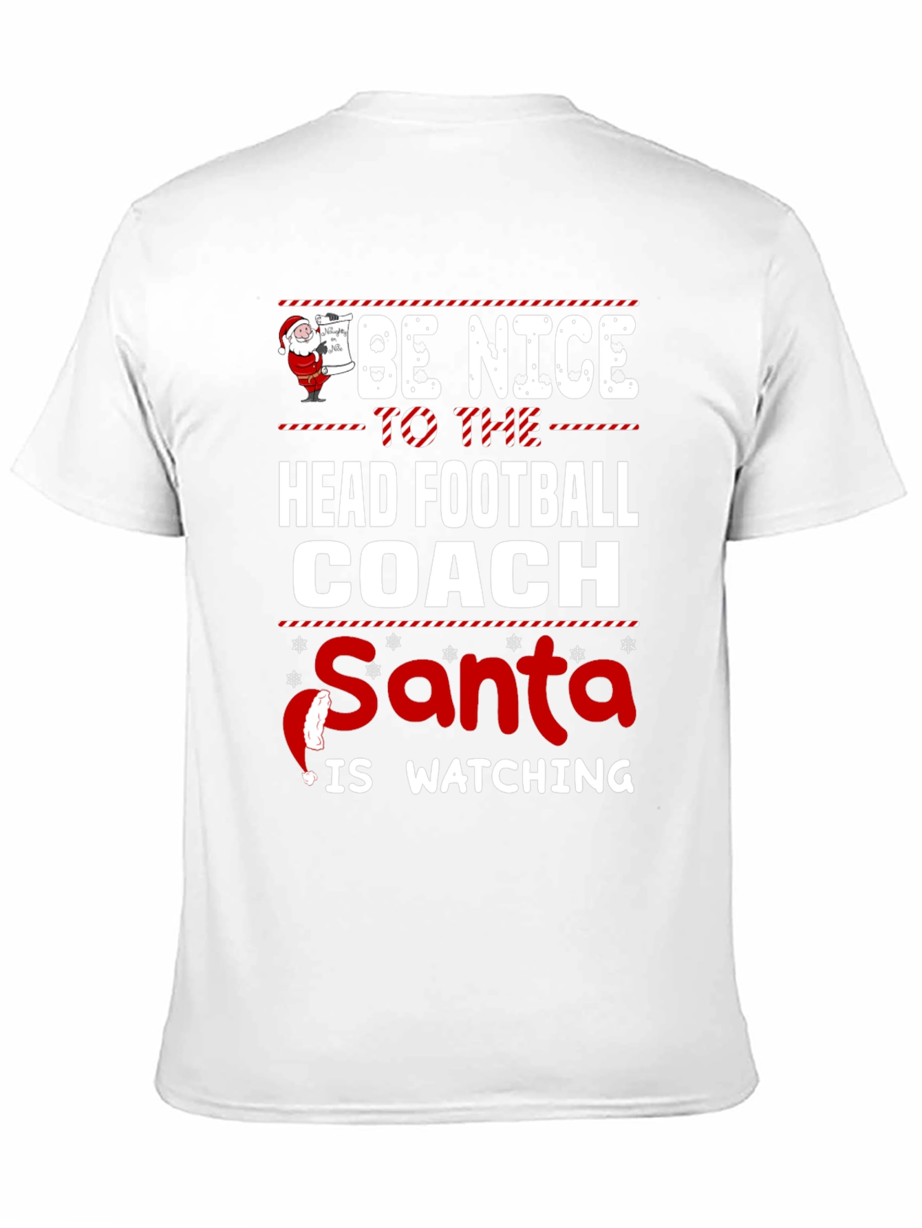 Be Nice to The Head Football Coach Christmas T-Shirt