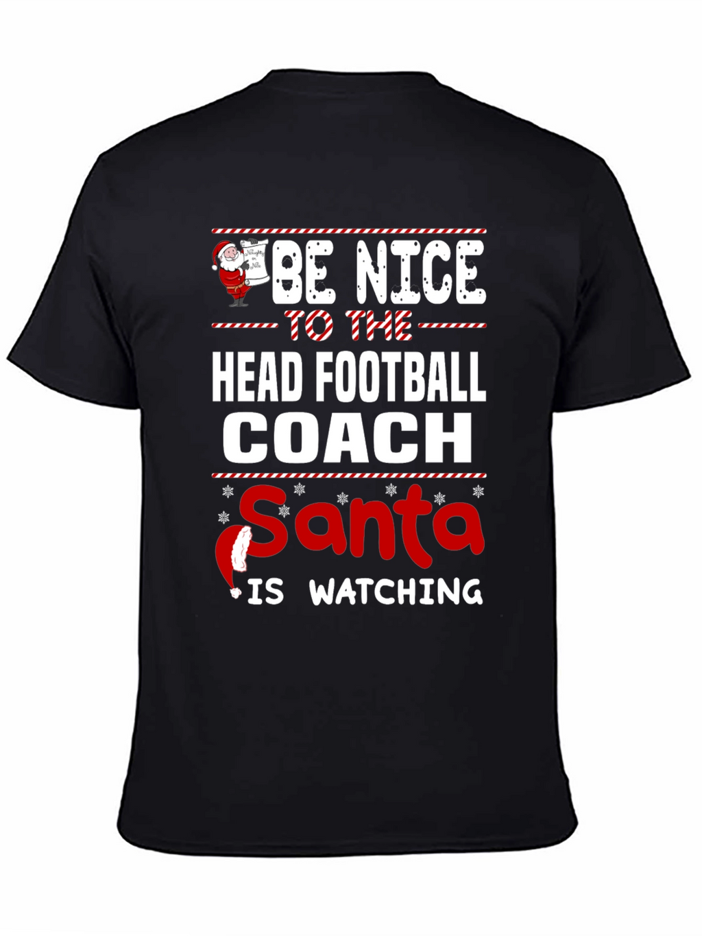 Be Nice to The Head Football Coach Christmas T-Shirt