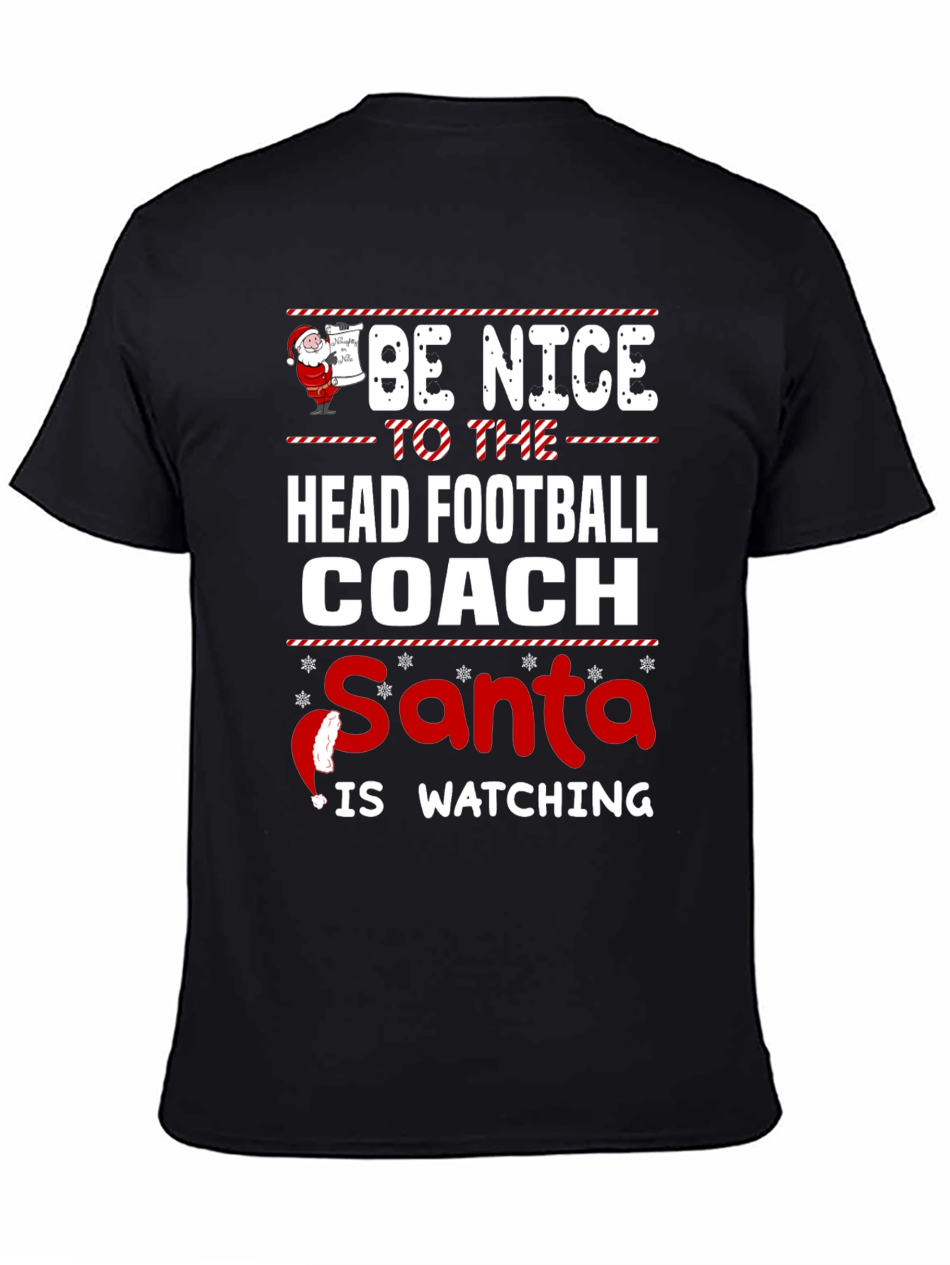 Be Nice to The Head Football Coach Christmas T-Shirt