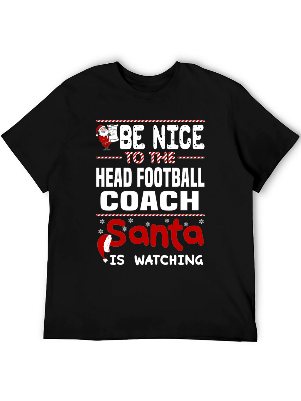 Be Nice to The Head Football Coach Christmas T-Shirt