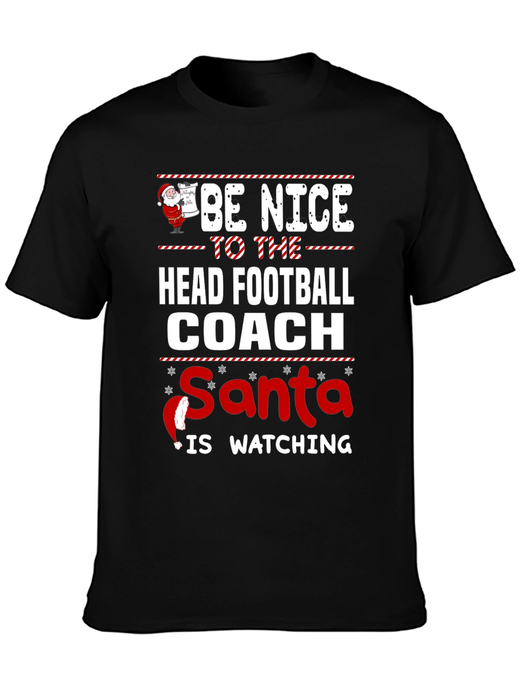 Be Nice to The Head Football Coach Christmas T-Shirt