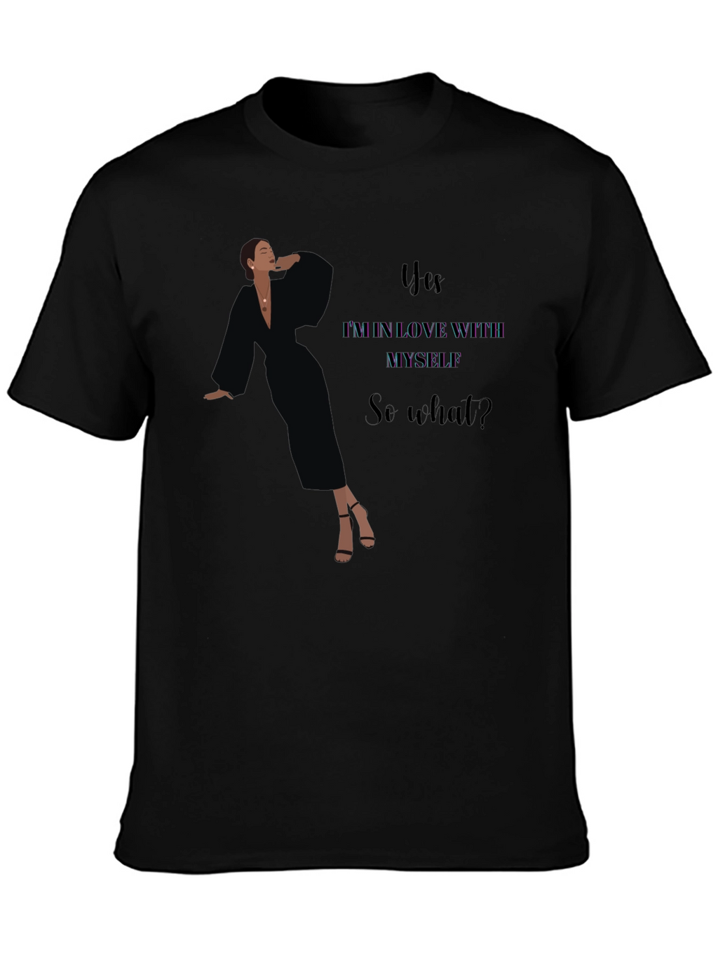Yes Im In Love With Myself Black Graphic Tee