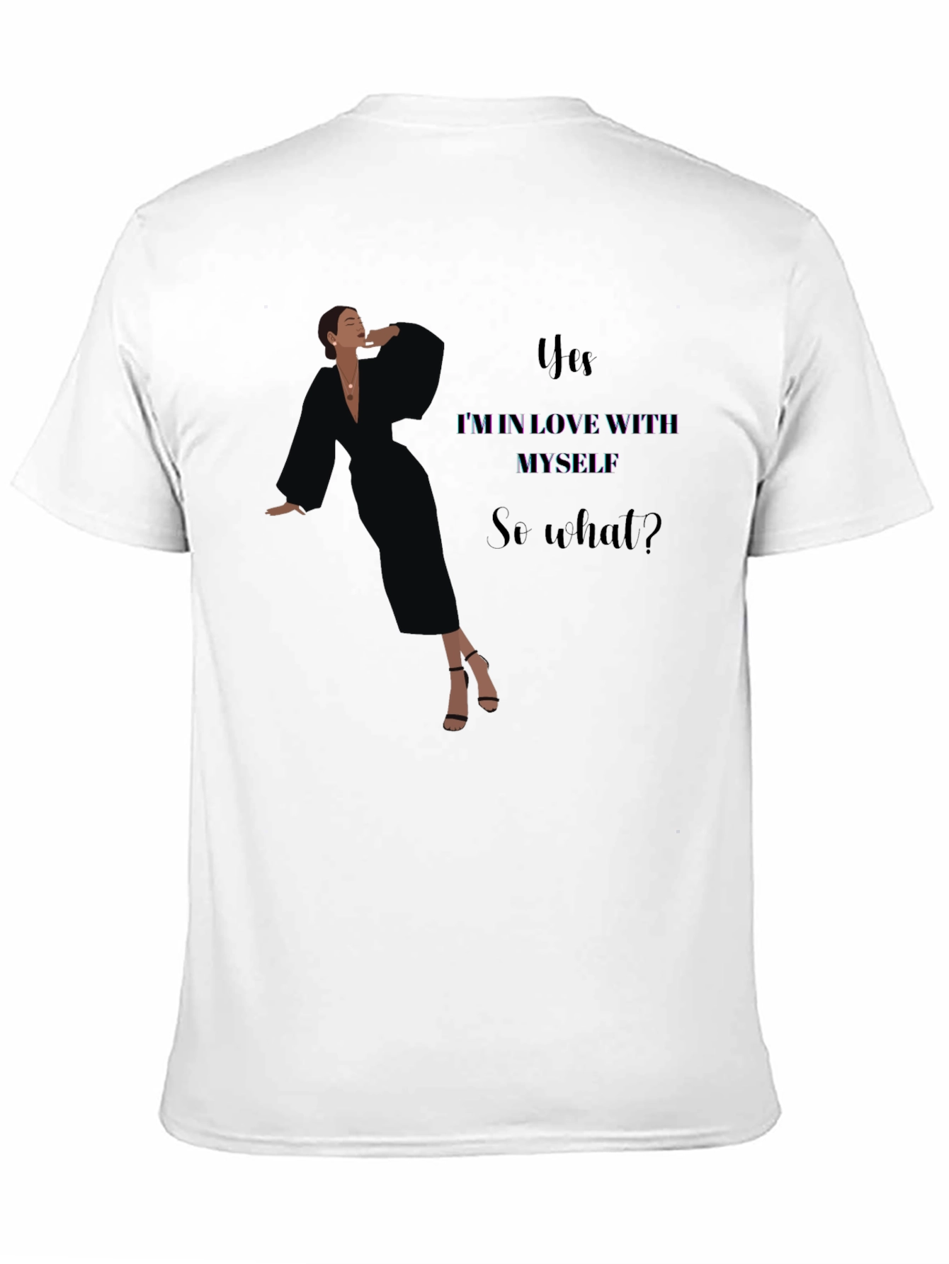 Yes Im In Love With Myself Black Graphic Tee