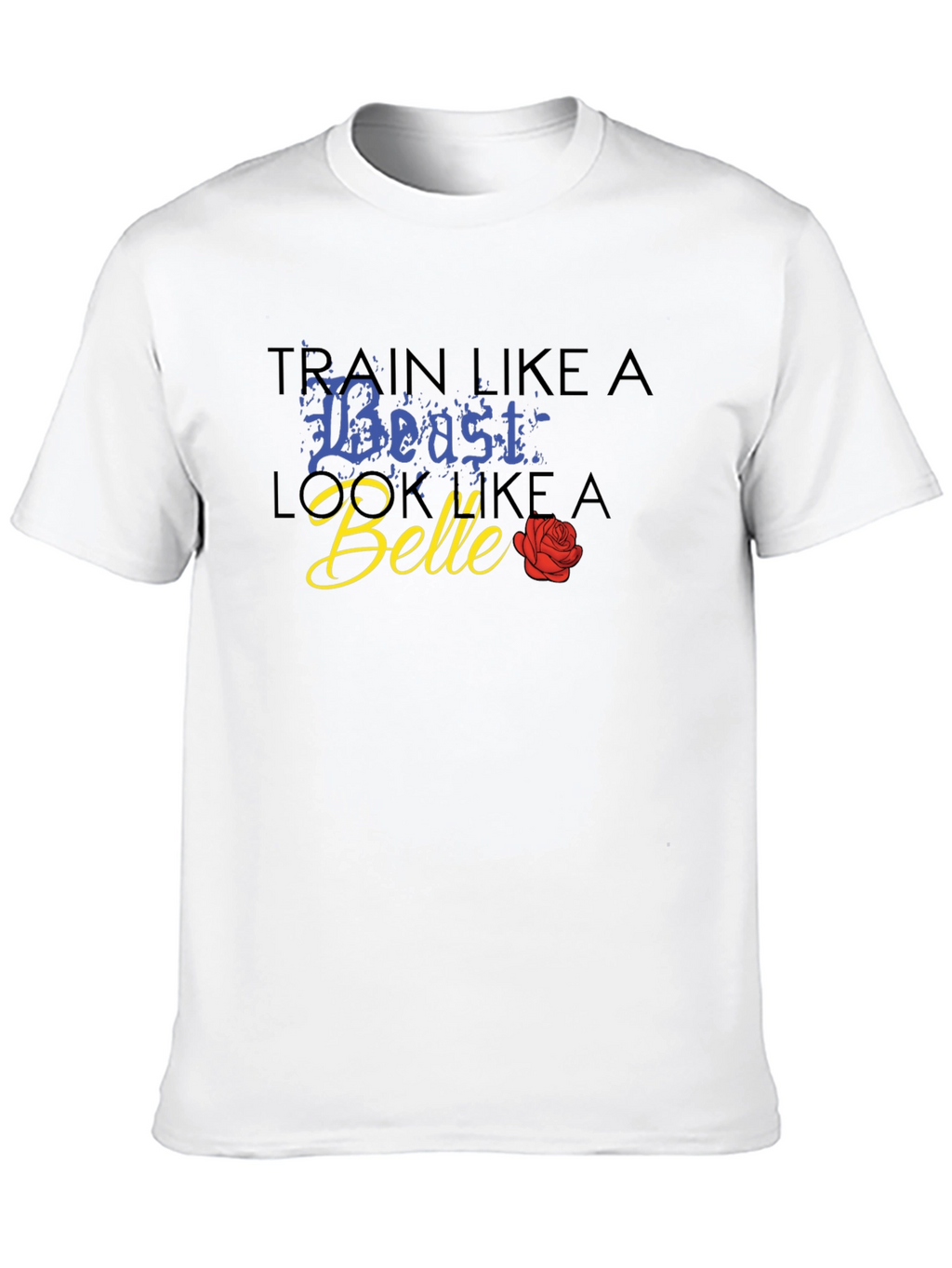 Train Like a Beast Belle Rose Black T-Shirt