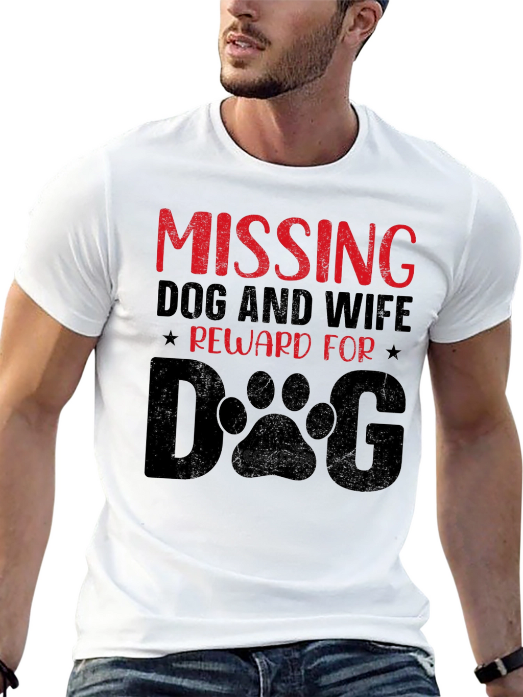 Humorous Missing Dog and Wife Graphic T-Shirt
