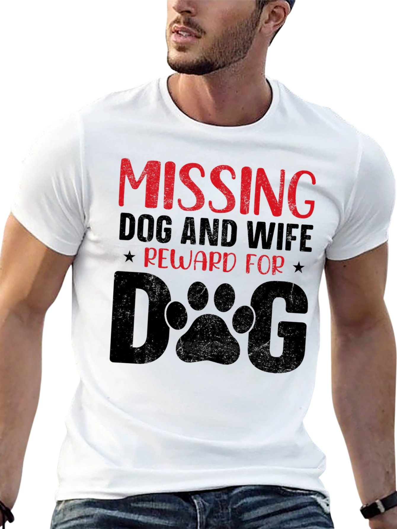 Humorous Missing Dog and Wife Graphic T-Shirt