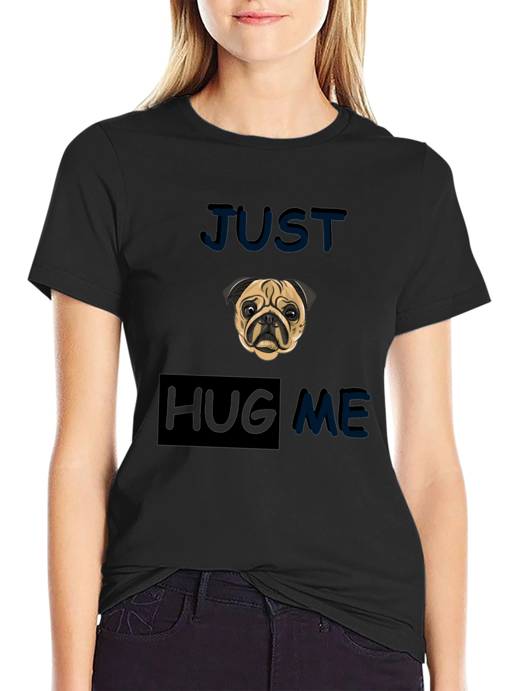 Pug Just Hug Me Black T-Shirt