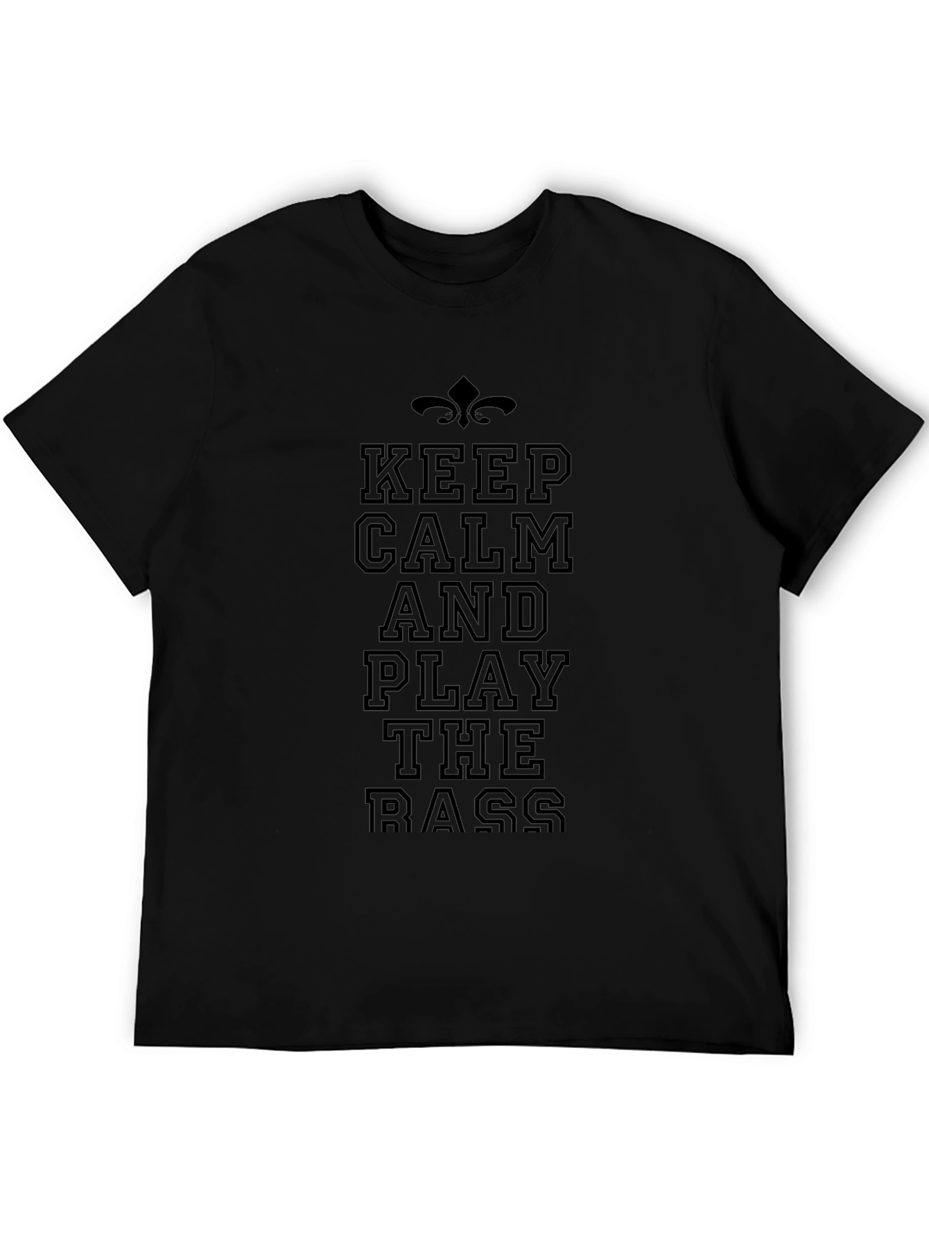 Keep Calm and Play the Bass Black T-Shirt